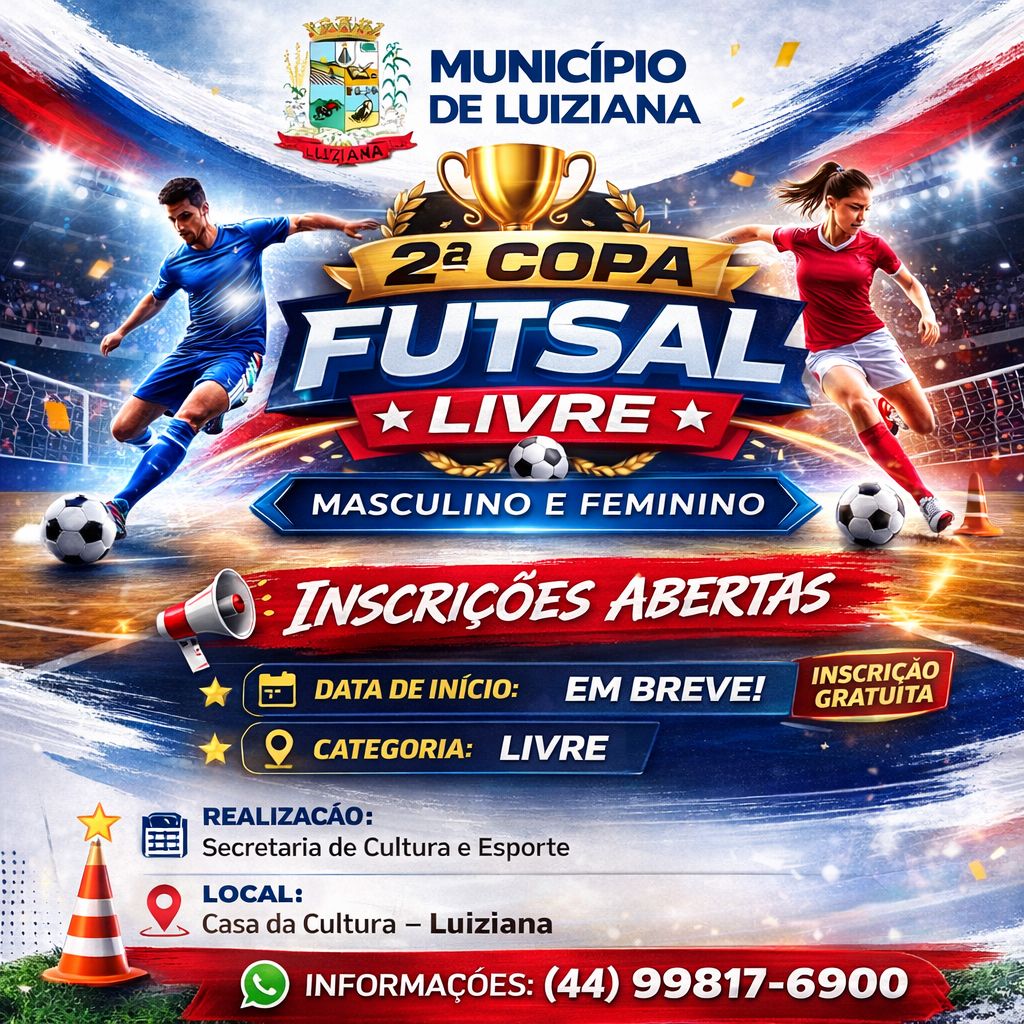 VEM AÍ A 2ª COPA FUTSAL LIVRE DE LUIZIANA!